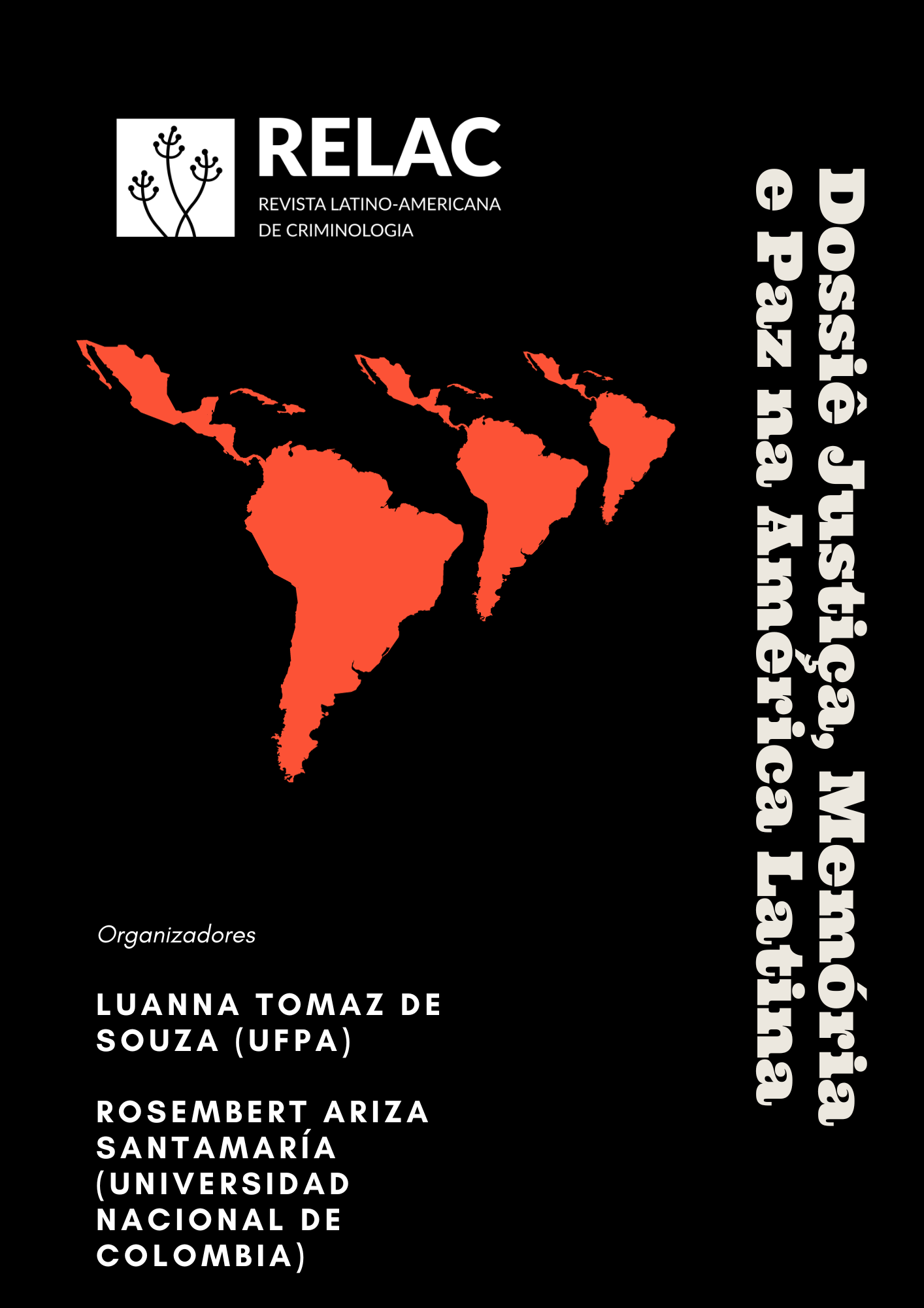 					View Vol. 3 No. 2 (2023): Dossier: Justice, Memory and Peace in Latin America
				