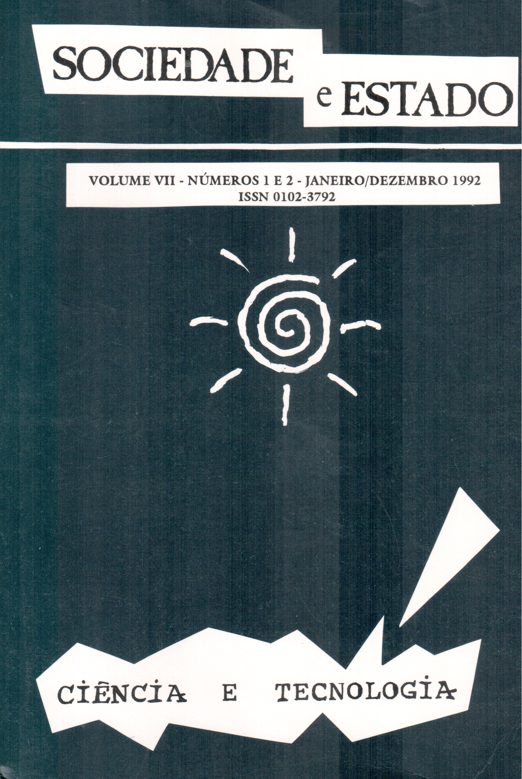 					Visualizar v. 7 n. 01 e 02 (1992): CIÊNCIA & TECNOLOGIA
				