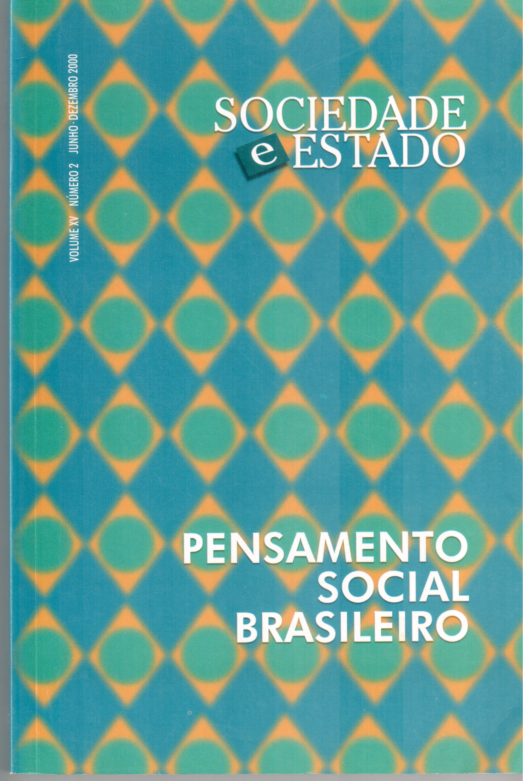 					Visualizar v. 15 n. 02 (2000): PENSAMENTO SOCIAL BRASILEIRO
				