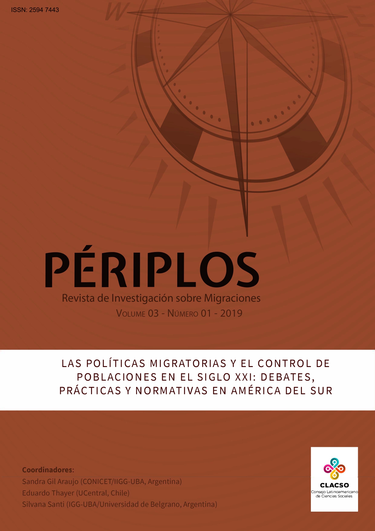 					Visualizar v. 3 n. 1 (2019): As Políticas Migratórias e o Controle de Populações no século XXI: Debates, Práticas e Normativas na América do Sul
				