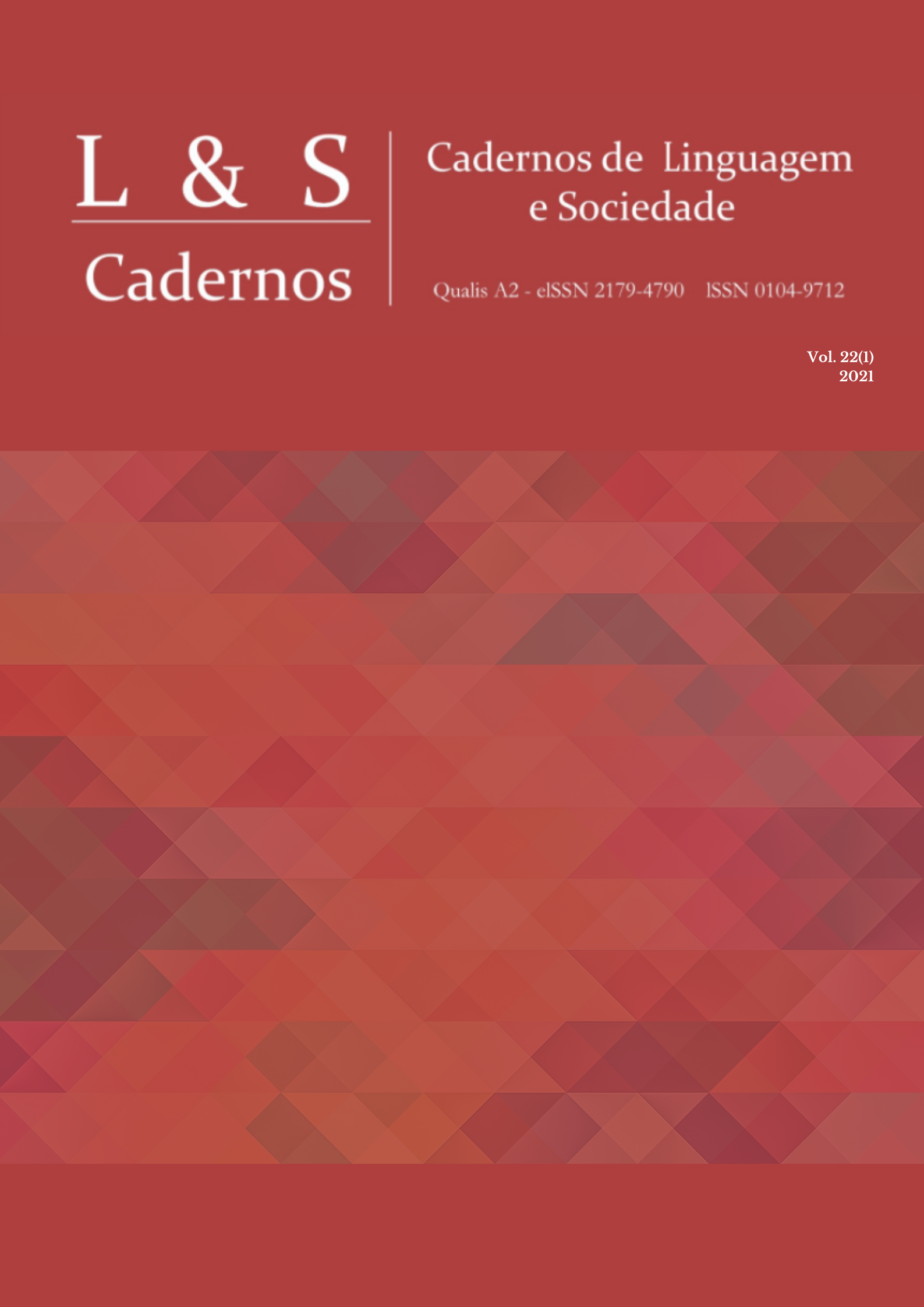 					Visualizar v. 22 n. 1 (2021): Dossiê Estudos em Semiótica Social na América Latina e Fluxo contínuo
				