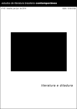					View No. 43 (2014): Literatura e ditadura - Roberto Vecchi e Regina Dalcastagnè (Org.)
				