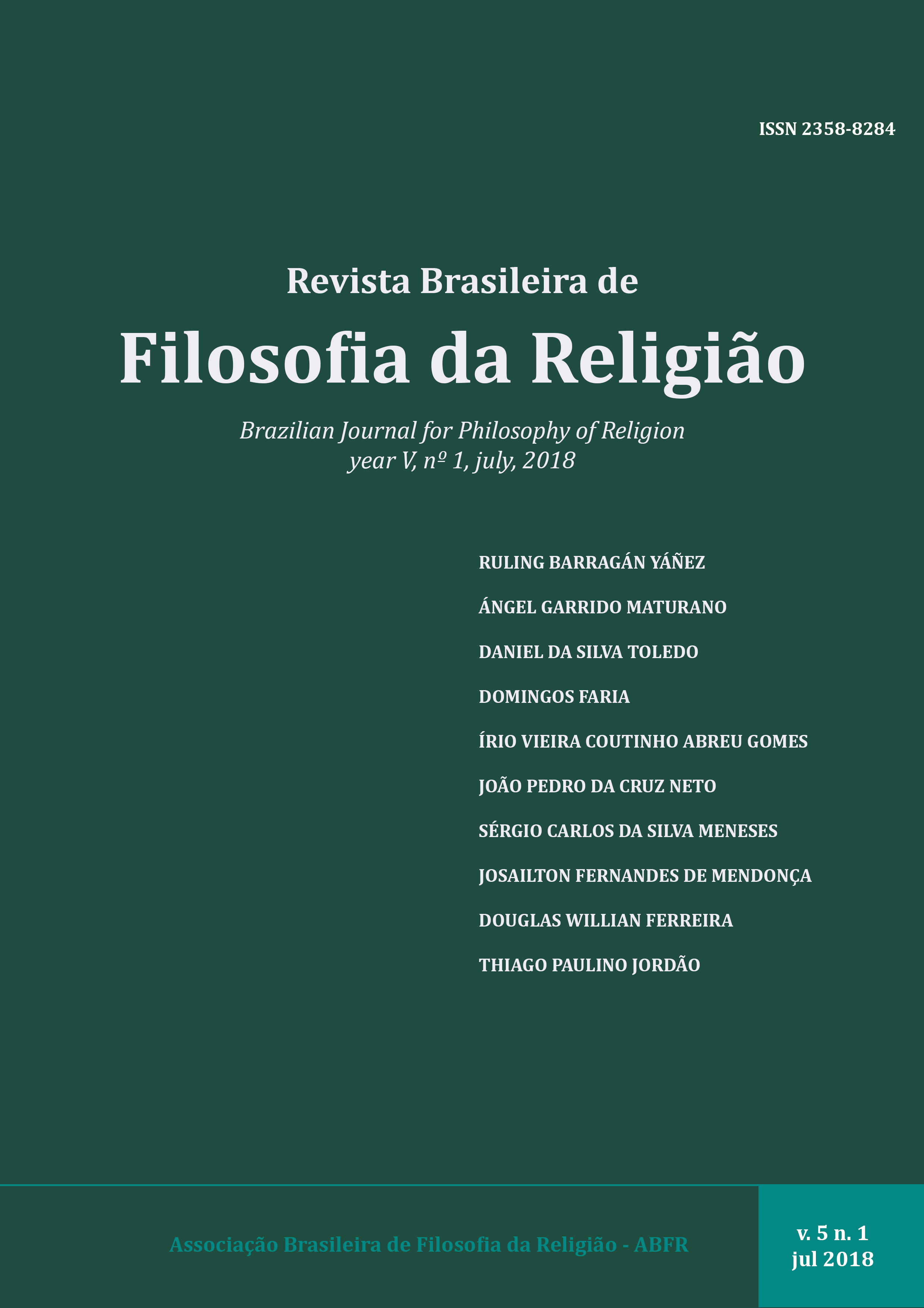 					View Vol. 5 No. 1 (2018): Revista Brasileira de Filosofia da Religião. Vol 5
				