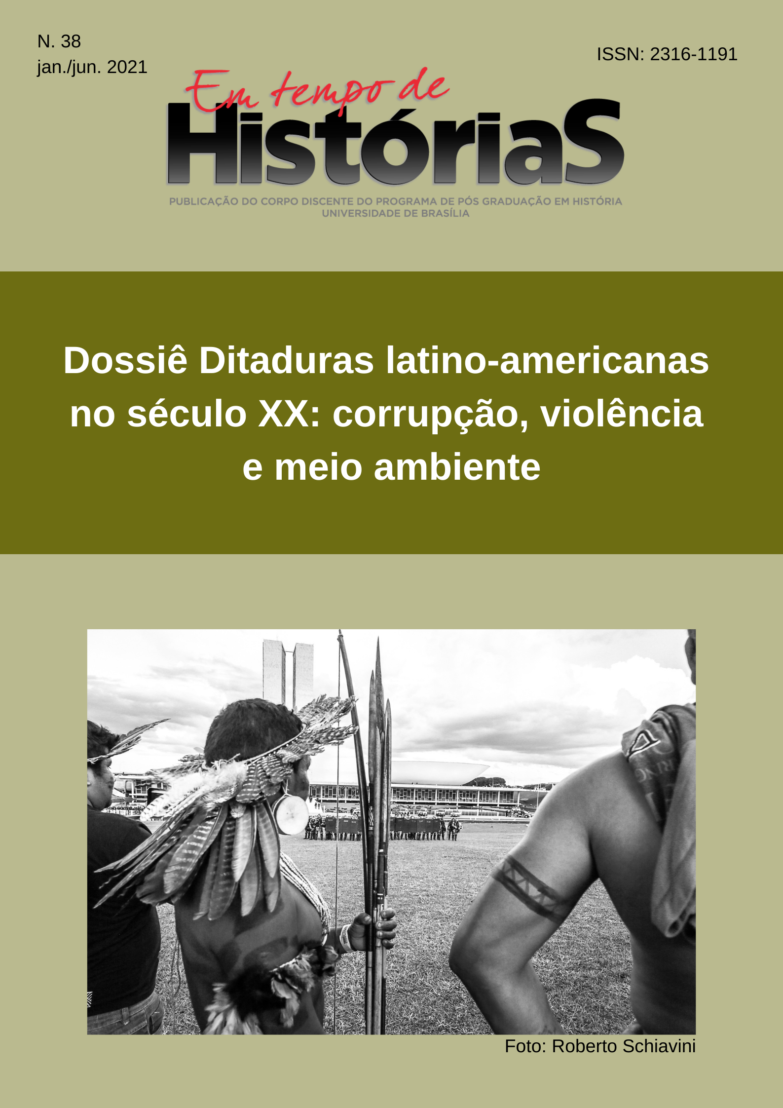					Visualizar v. 1 n. 38 (2021): Dossiê Ditaduras latino-americanas no século XX: corrupção, violência e meio ambiente
				