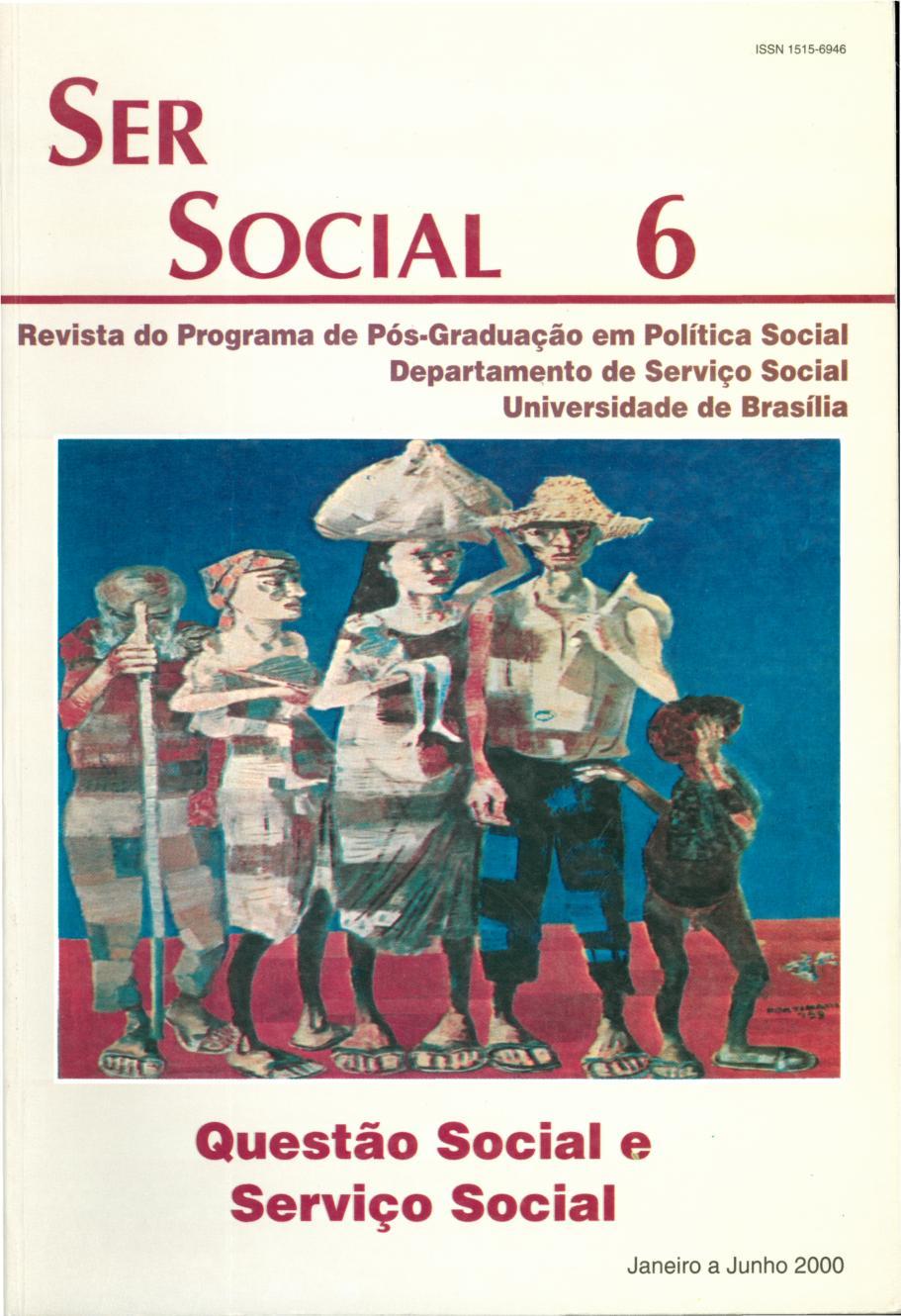 					Visualizar n. 6 (2000): Questão Social e Serviço Social
				