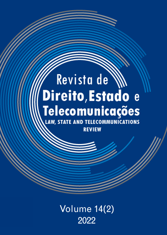 					Ver Vol. 14 Núm. 2 (2022): Law, State and Telecommunications Review / Revista de Direito, Estado e Telecomunicações
				